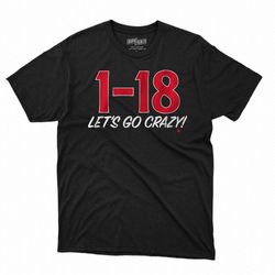 1-18 Lets Go Crazy T-shirt Sweatshirt Hoodie