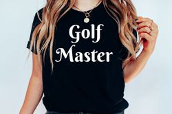 Golf Master Tee, Golf Shirt, Golf Gift, Golf Shirt for Men, Golf Gift Shirt, Golf Group Shirt, Golfer Gifts, Golf Shirt