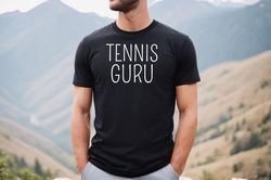 Tennis Coach Tee, Tennis Shirt, Tennis Gift, Tennis T, Workout Shirt, Tennis Gift Shirt, Tennis Group Shirt, Tennis Love