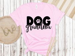 Dog Grandma Shirt, Grandmother gift shirt, Dog Mama T-Shirt, Dog Dad Shirt, Mothers Day Gift For Mom, Dog Lover gift , D
