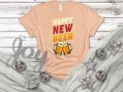 Happy New Beer,New Years Shirt, Happy New Year T-shirt, New Year Gift, Family New Years Shirts, Family Matching New Year