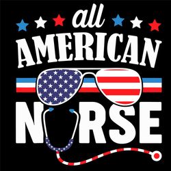 All American Nurse Svg, Fourth Of July Svg, American Svg, Nurse Svg, American Flag Svg, Star Svg, Freedom Svg, Hospital
