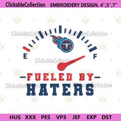 Funny Houston Texans Fueled By Haters Embroidery Design