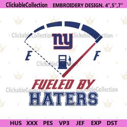 Digital Fueled By Haters New York Giants Embroidery Design File