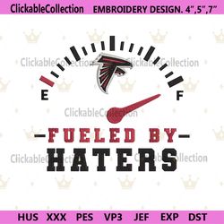 Fueled By Haters Atlanta Falcons Embroidery Design File