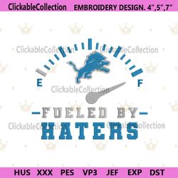 Fueled By Haters Detroit Lions Embroidery Design File