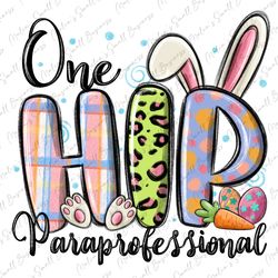 One hip Paraprofessional png sublimation design download, Easter Day png