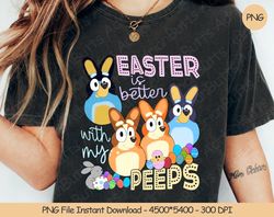 Easter Is Better With My Peeps PNG Digital Design Download S, 29