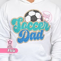 Soccer Dad PNG Chenille Faux Embroidery Patch Soccer Ball Su, 125