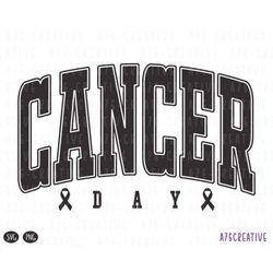 Retro Cancer Day Svg Png, Cancer Day Shirt, Fight for Cancer, 18