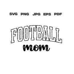 Football Mom svg, Football Mom Design, Football Mom Shirt, F
