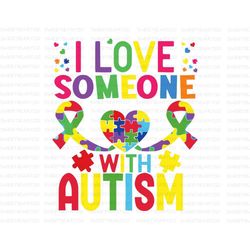 I love Someone With Autism PNG, Autism Heart Png, Autism Day