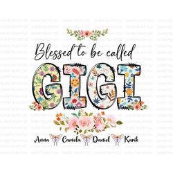 Blessed To Be Called Gigi PNG, Personalized Gigi Png, Gigi P