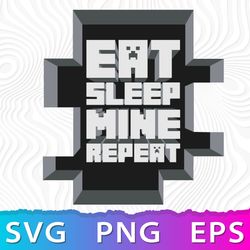 Eat Sleep Mine Layered SVG