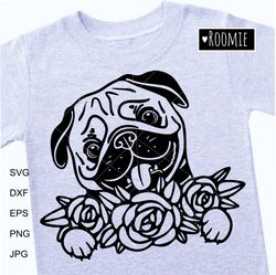 Pug Dog with flowers svg file, Cute Pug svg, Pug dog lovers shirt design Gift Paw Puppy Pup Cut file Cricut /16