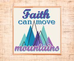 Faith can move mountains PDF Cross stitch pattern Modern quote cross stitch Mountain nursery cross stitch Motivation