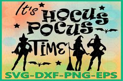 It's Hocus Pocus time Svg, Halloween Witches, Witch png