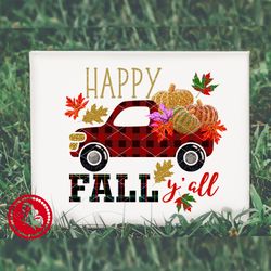 Happy fall y'all Thanksgiving Truck pumpkins Gold glitter Sublimation designs downloads Sublimate print