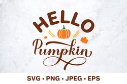 Hello pumpkin SVG. Autumn Quote calligraphy lettering