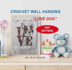 PDF PATTERN, Crochet Wall Hanging, LOVE, 20 cm. x 26 cm. tall, crochet home decor, crochet gift.