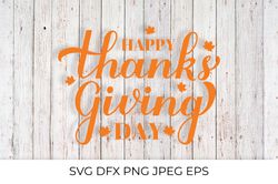 Happy Thanksgiving Day calligraphy lettering SVG cut file