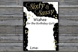 Sixty and Sassy Birthday Wishes for the birthday girl,Adult Birthday party game-fun games for her-Instant download