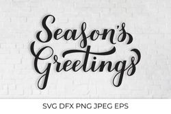 Seasons Greetings calligraphy hand lettering. Christmas SVG
