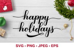 Happy Holidays SVG. Christmas sign. Winter holidays.