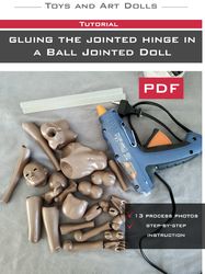 Diy gluing the jointed hinge in a bjd with hot glue in pdf. How to gluing the joint with hot glue in a bjd doll tutorial