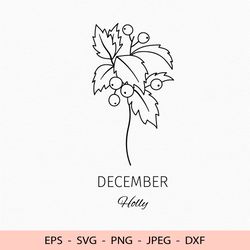 Holly Birth Flower Svg Silhouette December Birthday File for Cricut dxf for laser cut