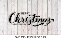 Merry Christmas and Happy New Year calligraphy hand lettering SVG cut file