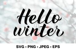 Hello Winter. Winter sign. Winter quote SVG cut file