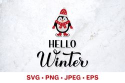Hello Winter. Winter quote. Cute penguin on skates SVG cut file