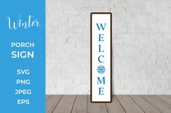 Welcome Porch Sign. Winter Vertical Front Sign SVG