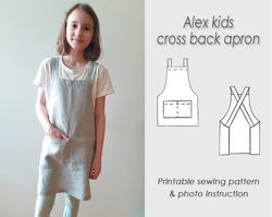 Kids apron from 2 to 11 years old/ Sewing pattern pinafore PDF/ Digital Download/ Cross back/ Sewing tutorial/ ALEX_kids