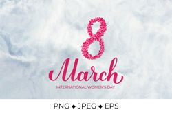 March 8 calligraphy lettering. International Women's Day sublimation design