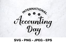 International Accounting Day SVG. Gift for accountant