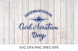 International Civil Aviation Day hand lettered SVG