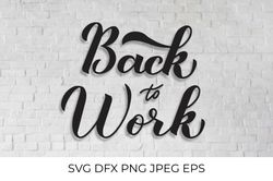 Back to Work calligraphy hand lettering SVG