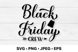 Black Friday Crew SVG. Black Friday SVG. Shopping  quote