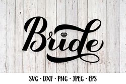 Bride calligraphy hand lettering SVG. Perfect for bridal shower, wedding, bachelorette party, hen party