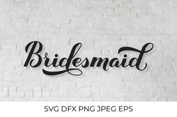 Bridesmaid calligraphy hand lettering SVG