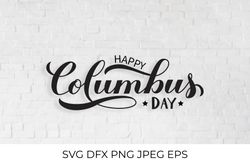 Happy Columbus Day calligraphy hand lettering SVG