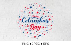 Happy Columbus Day calligraphy lettering with red and blue stars confetti