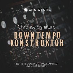 Chronos Signature - Downtempo Konstruktor (samplepack)