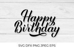 Happy Birthday calligraphy hand lettering SVG