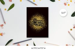 Happy Birthday shiny gold card. Hand lettered greeting card