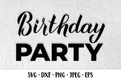 Birthday party. Birthday SVG. Birthday party decorations