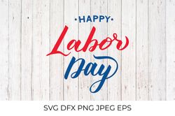 Happy Labor Day lhand lettered SVG