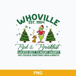 Whoville Bed And Breakfast EST. 1954 PNG, Hot Cocoa And Christmas Carols Nightly PNG, Grinch Christmas PNG